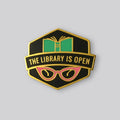 Library Is Open Pin by Gaypin'