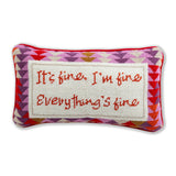 Everything's Fine Needlepoint Pillow