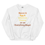 Bacon & Egg & Cheese on an Everything Bagel Sweatshirt - White