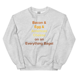 Bacon & Egg & Cheese on an Everything Bagel Sweatshirt - Ash