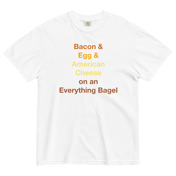 Bacon & Egg & Cheese on an Everything Bagel T-Shirt