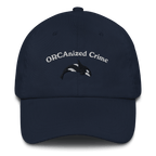 Orcanized Crime Embroidered Dad Hat