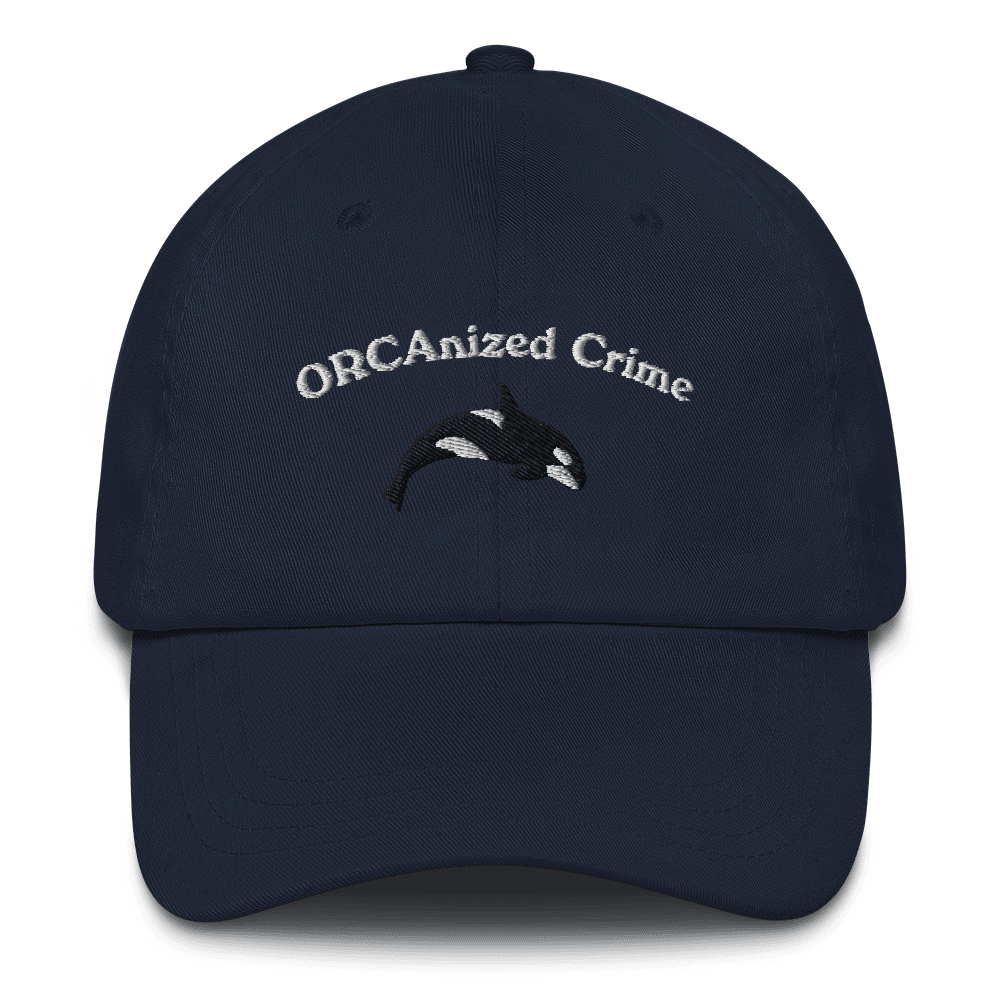 Orcanized Crime Embroidered Dad Hat