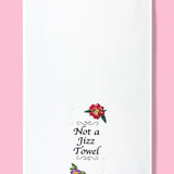 Not A Jizz Towel Dishtowel