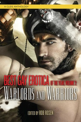Best Gay Erotica of the Year, Volume 2: Warlords & Warriors — book cover