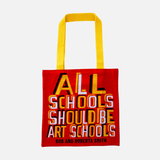 All Schools Should Be Art Schools Tote by Bob and Roberta Smith x third drawer down