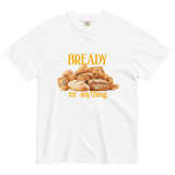Bready For Anything Tee White