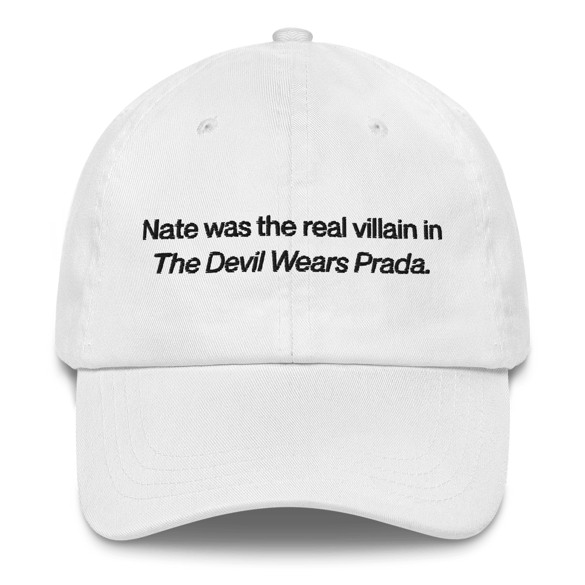 Nate Was the Real Villain in the Devil Wears Prada. Embroidered Hat