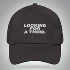 Looking For A Third Dad Hat by YES HOMO in Dark Grey