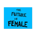 The Future Is Female By Sam Durant - Die-Cut Sticker