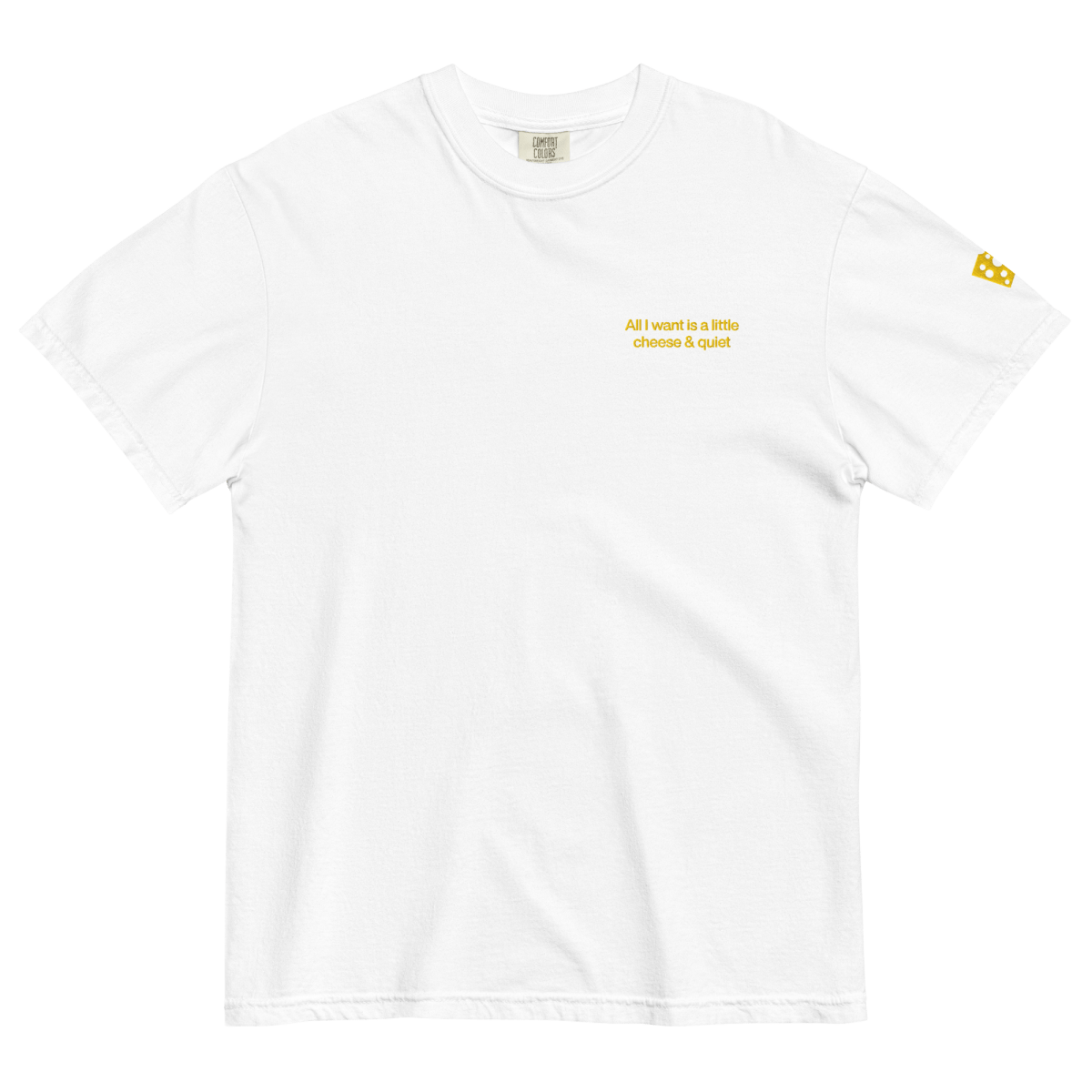 All I Want Is A Little Cheese & Quiet Embroidered Shirt