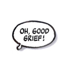 Peanuts Mood - Good Grief Pin