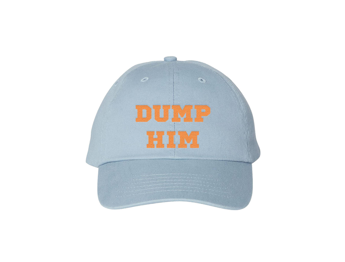 Dump Him Embroidered Dad Hat