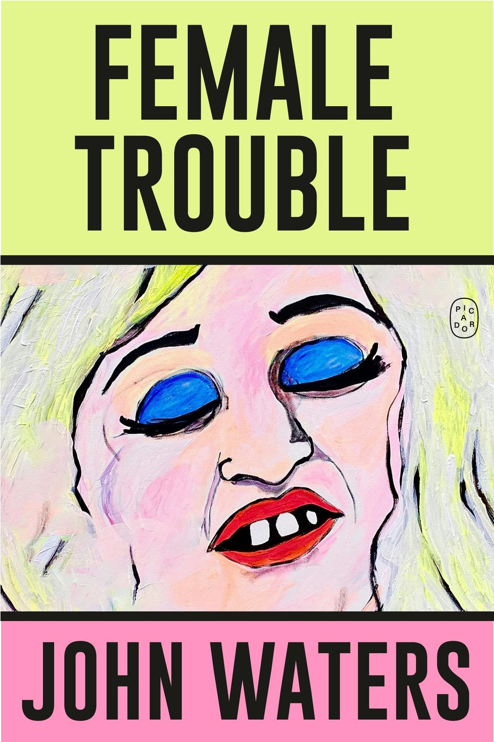 John Waters, Female Trouble: A Screenplay