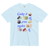 Cake It Til You Make It T-Shirt Chambray