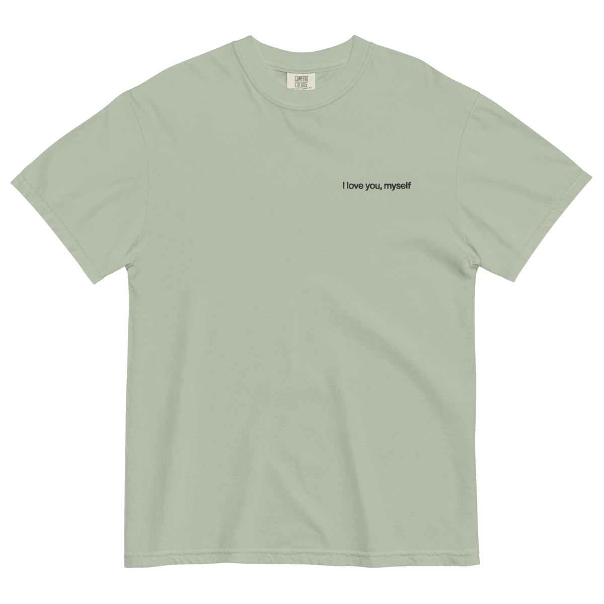 I Love You, Myself Embroidered T-Shirt
