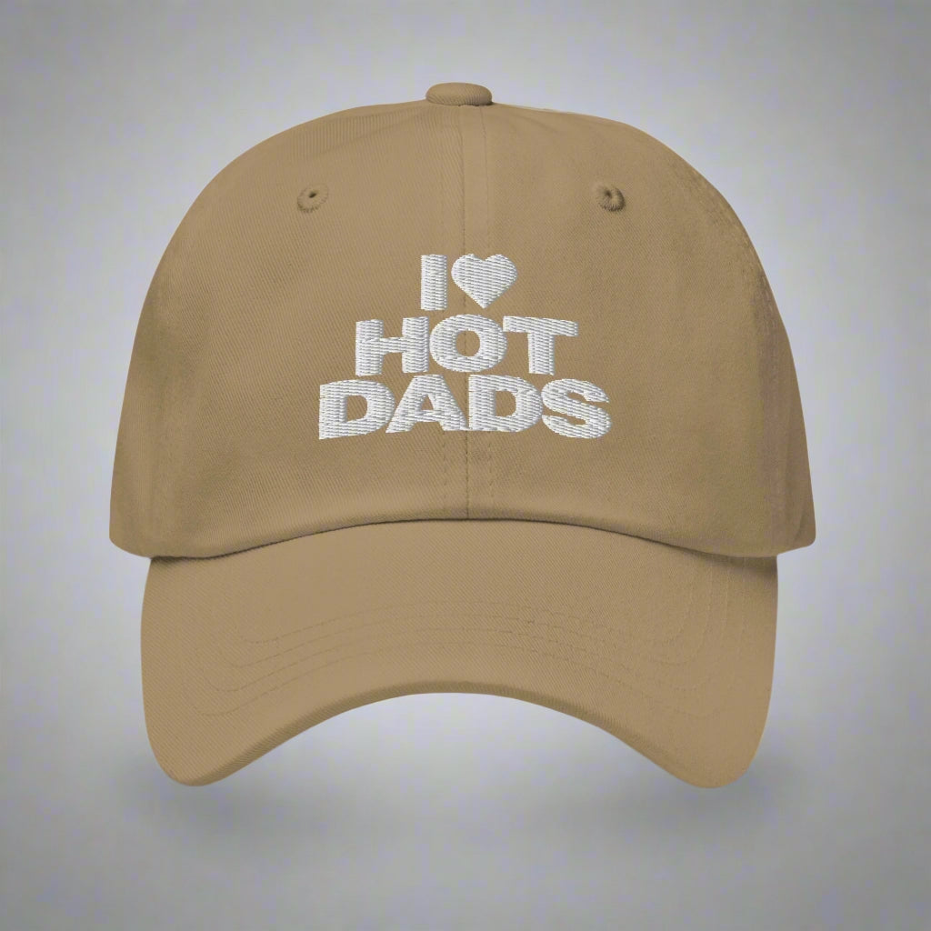 I Love Hot Dads Dad Hat by YES HOMO in Khaki
