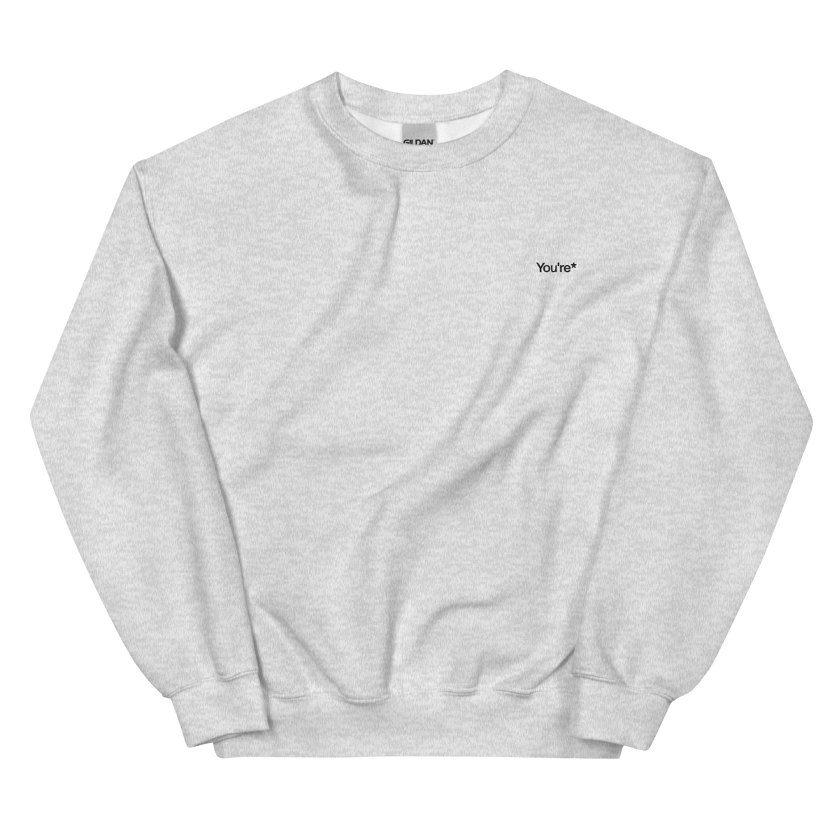 You're* Embroidered Sweatshirt