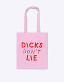 Dicks Don't Lie tote bag by Dicks Don't Lie - pink