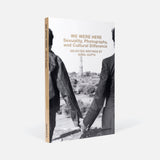 We Were Here: Sexuality, Photography, and Cultural Difference