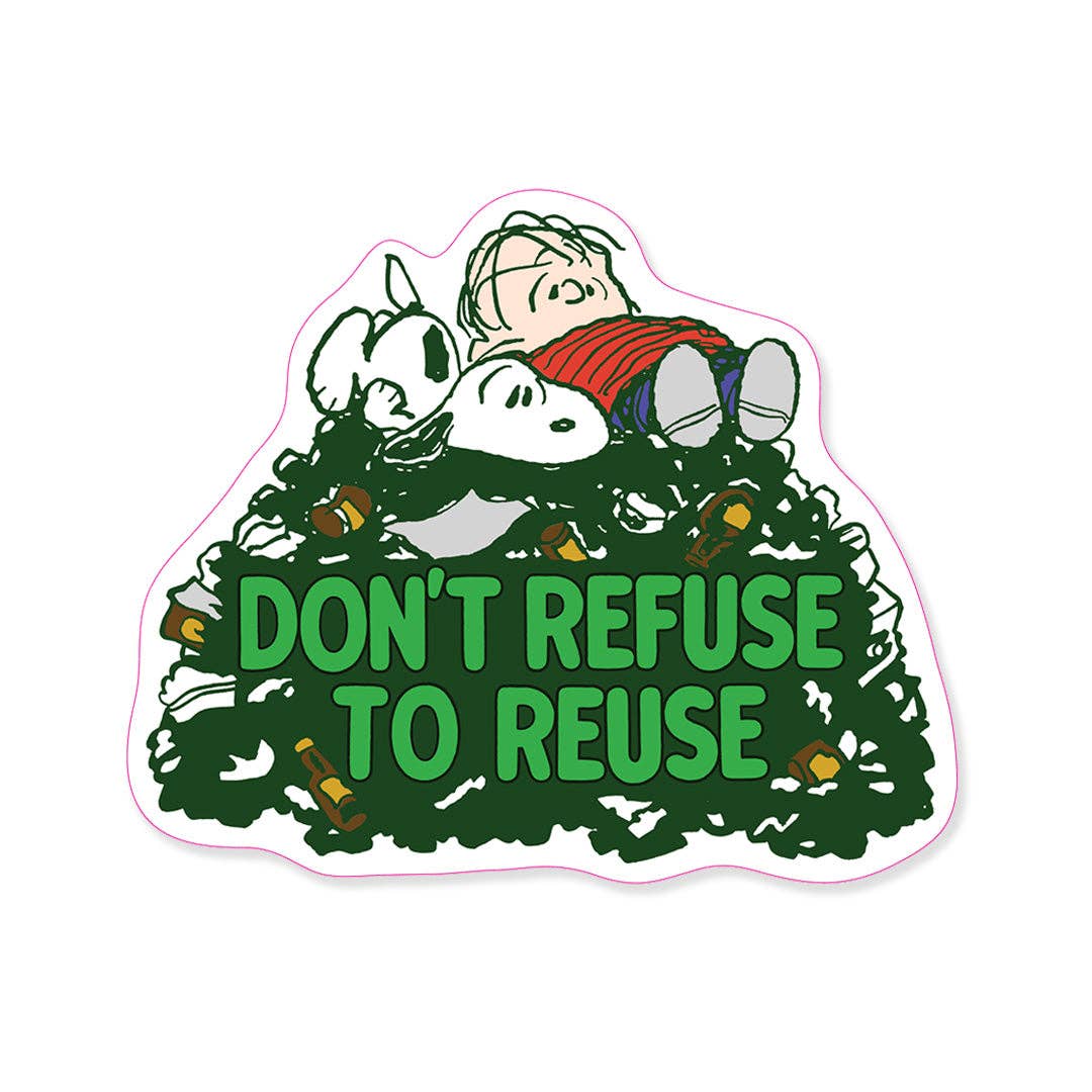 Don't Refuse To Reuse Acrylic Magnet