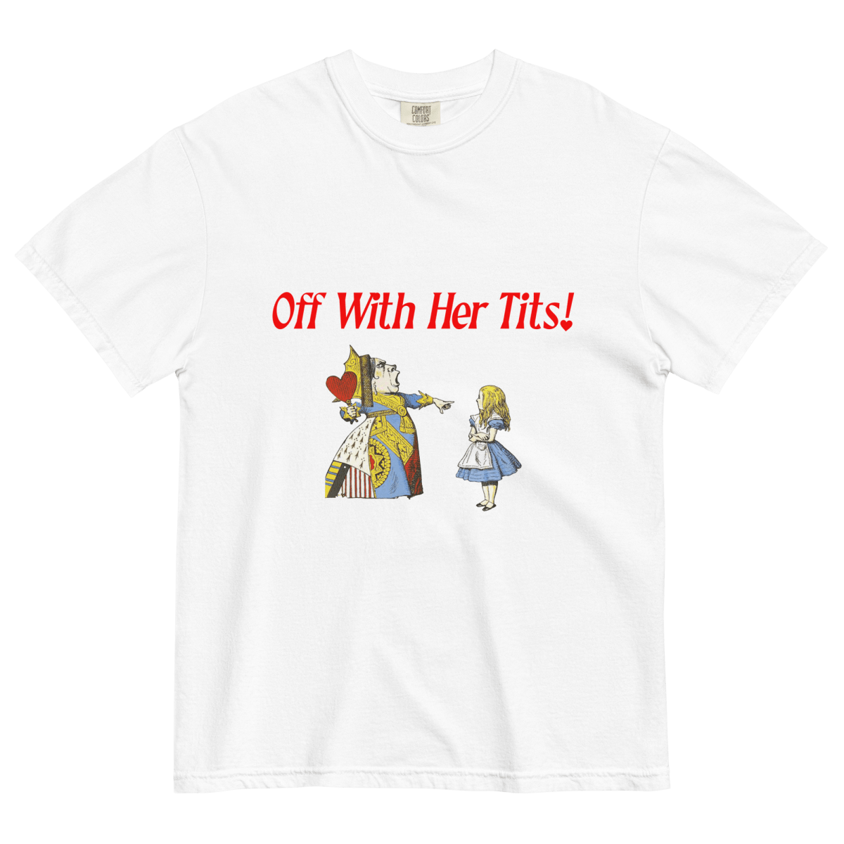 Off with Her Tits! Shirt