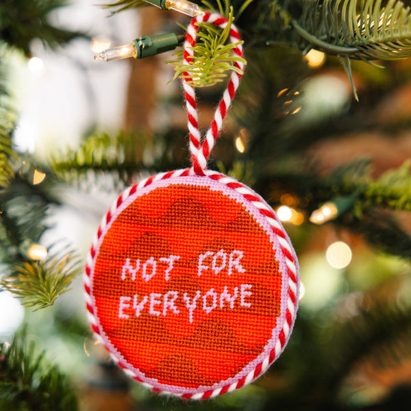 Not For Everyone Needlepoint Ornament