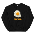 Stay Yolk. Sweatshirt