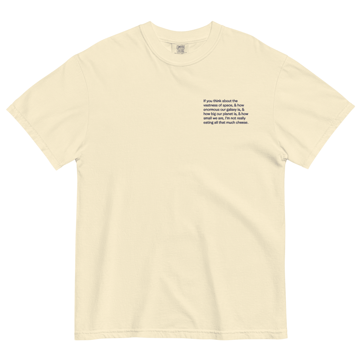 "Not That Much Cheese" Embroidered Shirt