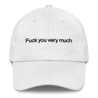 Fuck You Very Much Embroidered Hat