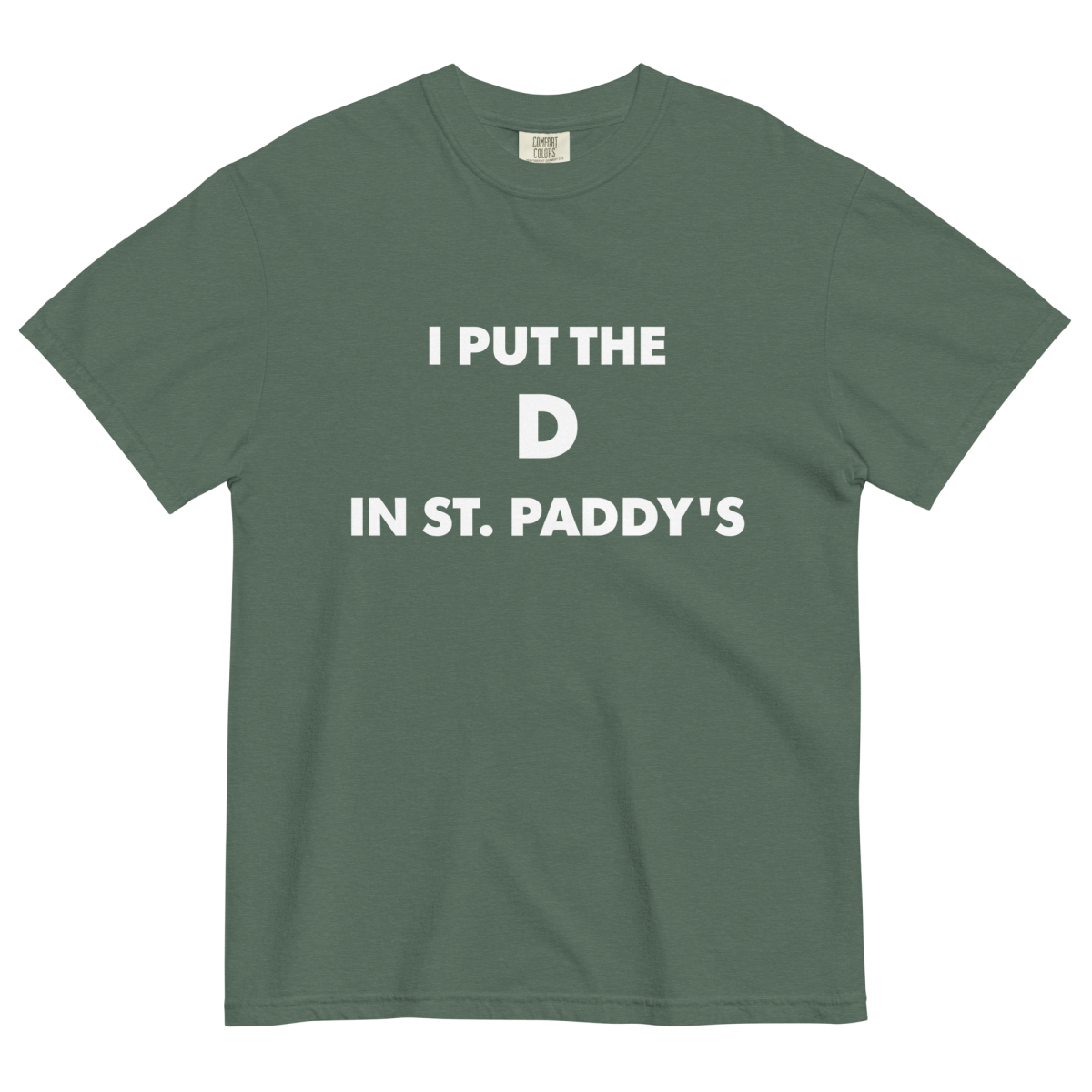 I Put the D in St. Paddy's Shirt