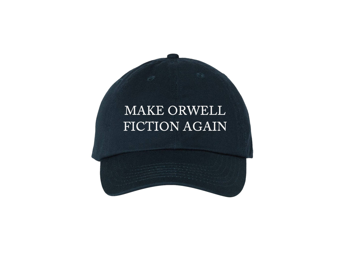 Make Orwell Fiction Again Embroidered Dad Hat