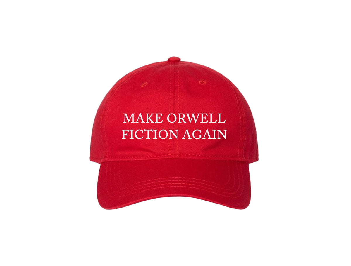 Make Orwell Fiction Again Embroidered Dad Hat