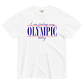 I Am Feeling Very Olympic Today T-Shirt