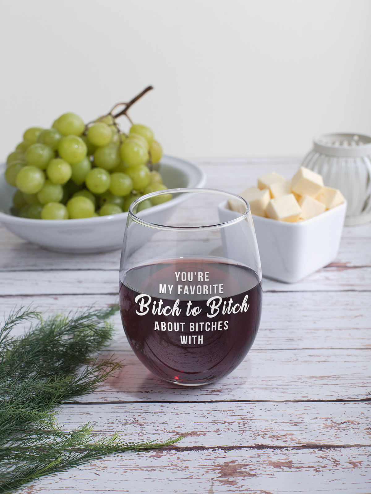 You're My Favorite Bitch Stemless Wine Glass