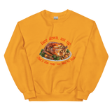 Face down...that's the way we like to stuff Thanksgiving Sweatshirt