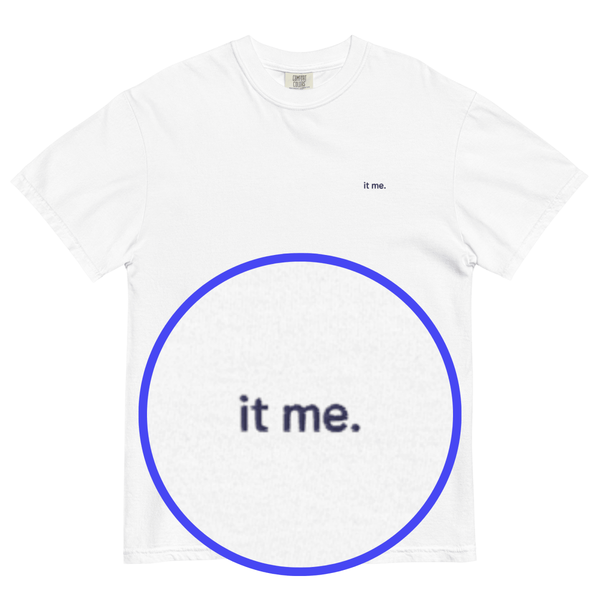 It Me Embroidered Shirt