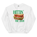Hittin' the Club (Sandwich) Sweatshirt