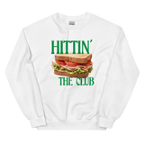 Hittin' the Club (Sandwich) Sweatshirt