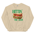 Hittin' the Club (Sandwich) Sweatshirt
