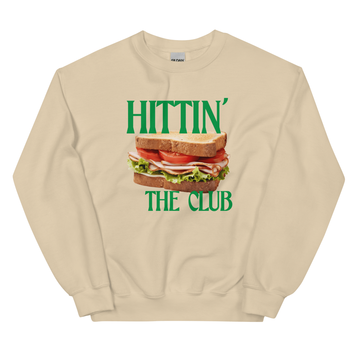 Hittin' the Club (Sandwich) Sweatshirt
