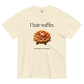 I Hate Waffles T-Shirt Ivory