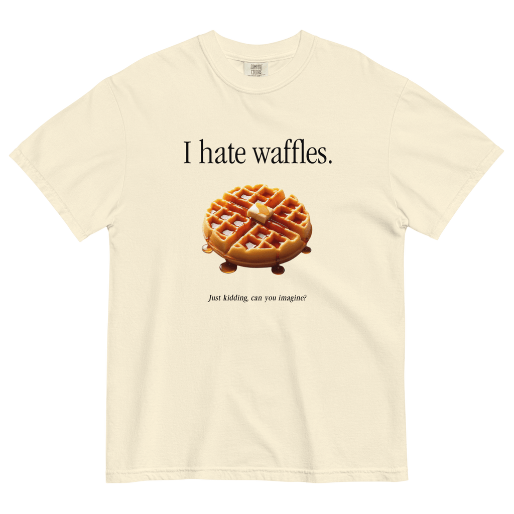 I Hate Waffles T-Shirt Ivory
