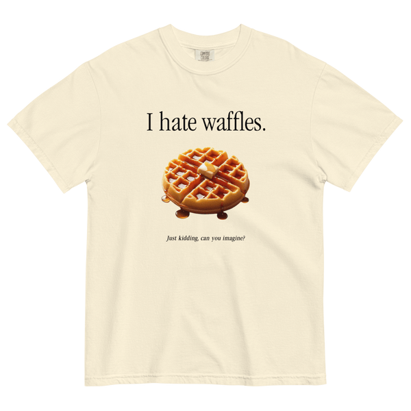I Hate Waffles T-Shirt Ivory