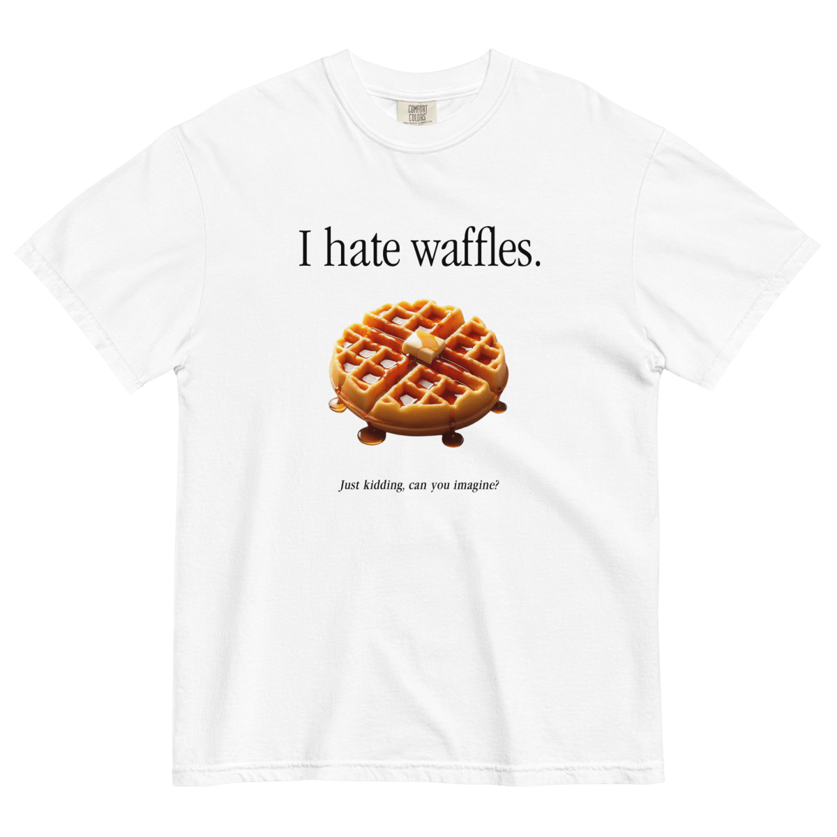 I Hate Waffles T-Shirt White