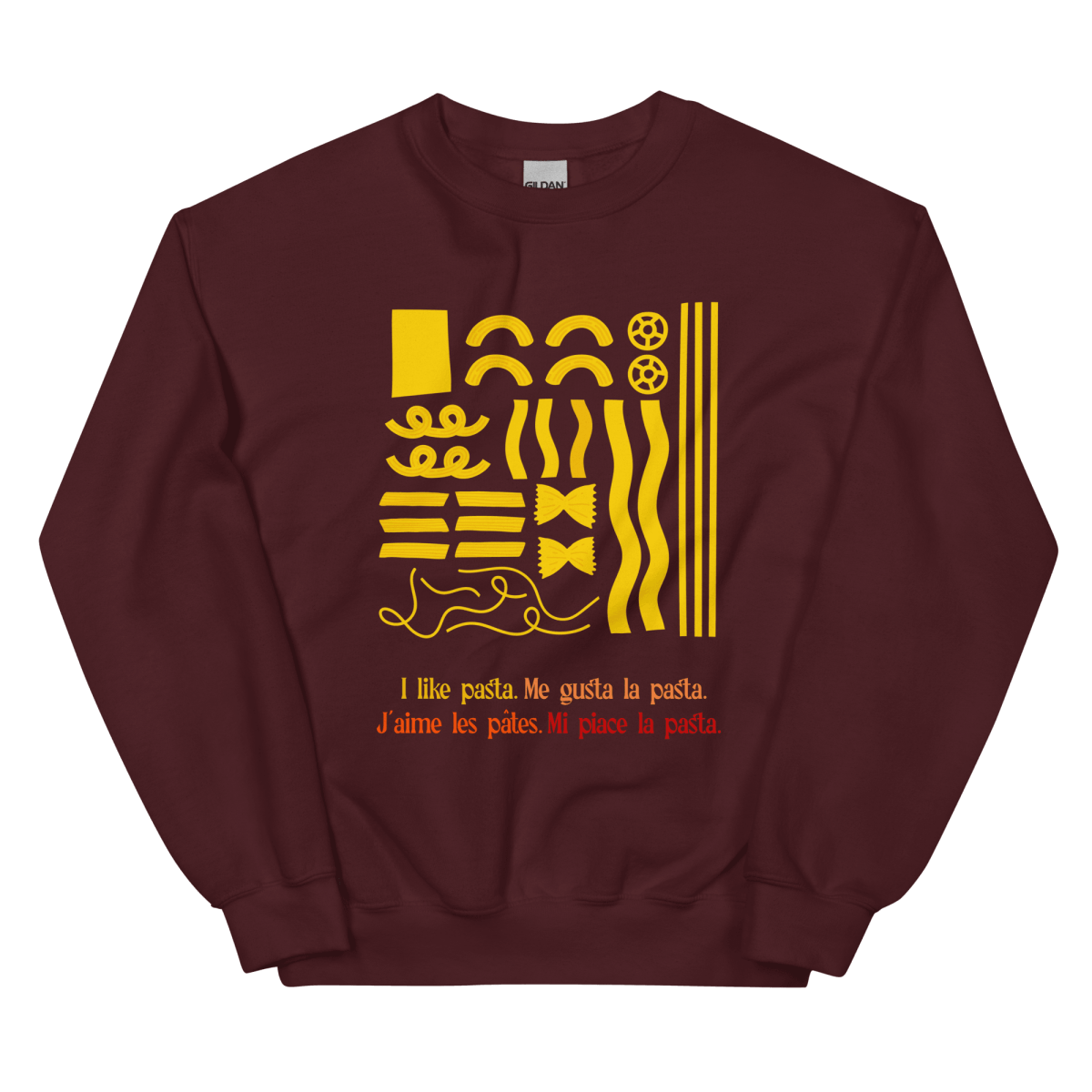 I like pasta. Sweatshirt