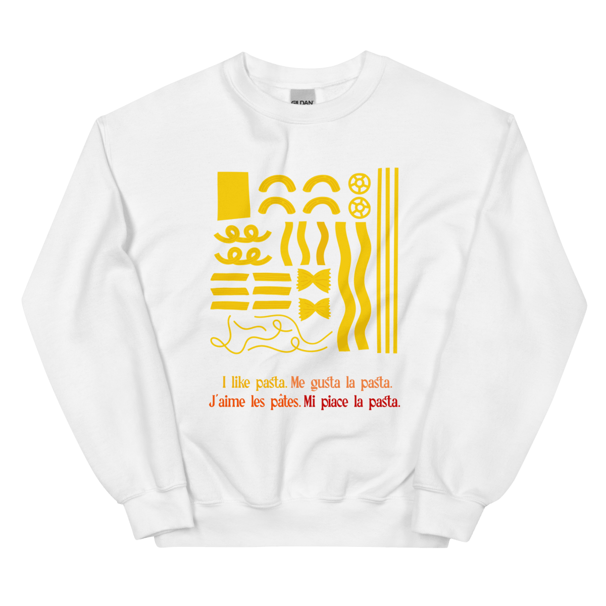 I like pasta. Sweatshirt