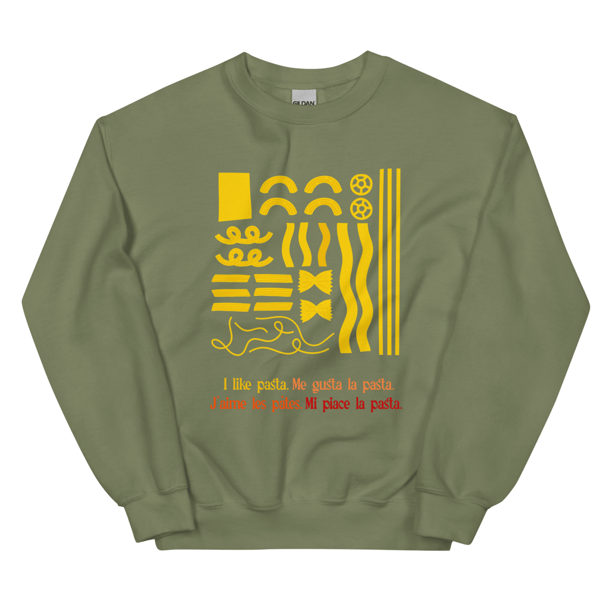I like pasta. Sweatshirt