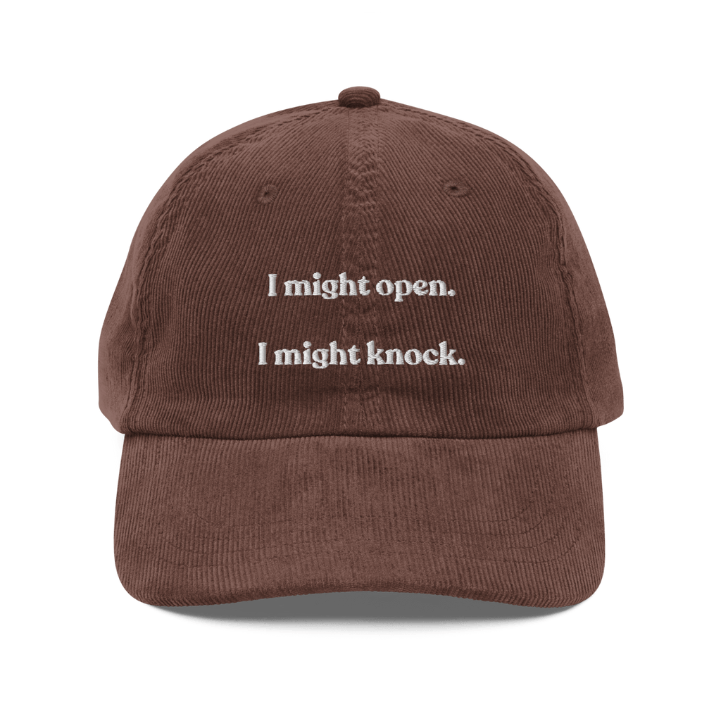 I Might Open - I Might Knock Embroidered Hat