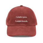 I Might Open - I Might Knock Embroidered Hat